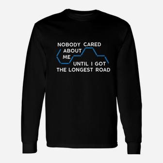 Nobody Cared About Me Unisex Long Sleeve | Crazezy