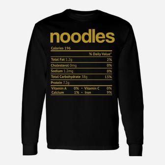 Noodles Nutrition Facts Funny Thanksgiving Christmas Food Unisex Long Sleeve | Crazezy DE