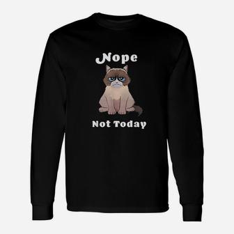 Nope Not Today Cat Long Sleeve T-Shirt - Thegiftio UK