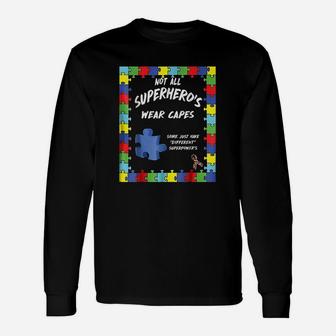 Not All Superheroes Wear Capes Unisex Long Sleeve | Crazezy UK