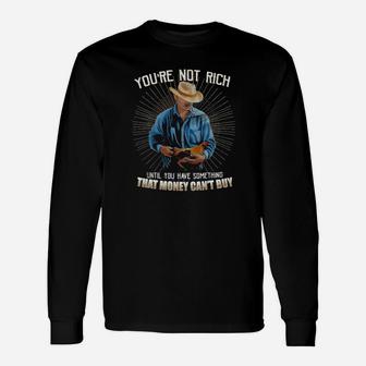You Are Not Rich Long Sleeve T-Shirt - Monsterry DE