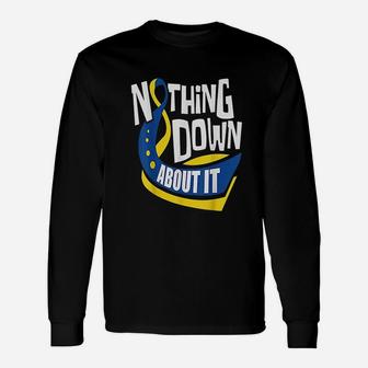 Nothing Down About It Unisex Long Sleeve | Crazezy DE