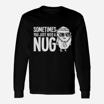 Nug Life Unisex Long Sleeve | Crazezy CA