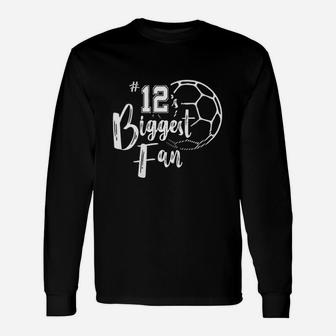 Number 12 Biggest Fan Hirt Soccer Player Mom Dad Family Unisex Long Sleeve | Crazezy AU