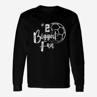Number 2 Biggest Fan Soccer Player Mom Dad Family Unisex Long Sleeve | Crazezy AU