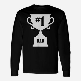 Number One Dad Funny Daddy Papa Father Day Gift Tee Unisex Long Sleeve | Crazezy UK