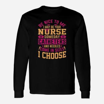 Nurse I Choose Long Sleeve T-Shirt - Monsterry AU