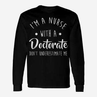 Nurse Dnp Phd Doctorate Graduation Gift Graphic Tshirt Women Unisex Long Sleeve | Crazezy UK