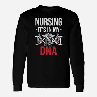 Nursing Its In My Dna Long Sleeve T-Shirt - Monsterry