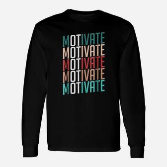 Occupational Therapy Motivate Unisex Long Sleeve | Crazezy