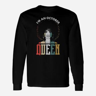 October Black Queen Natural Afro Hair Birthday Bday Women Unisex Long Sleeve | Crazezy AU