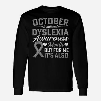 October Is National Dyslexia Awareness Month Funny Graphic Sweatshirt Unisex Long Sleeve | Crazezy DE