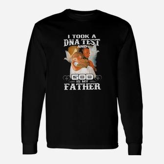 Official Jesus I Took A Dna Test And Dog Is My Father Long Sleeve T-Shirt - Monsterry