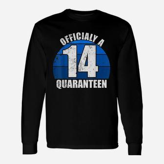 Officially A 14 Quarant For 14Th Birthday Teen Unisex Long Sleeve | Crazezy