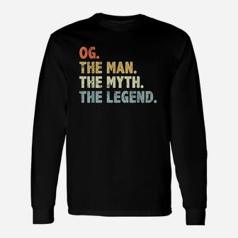 Og The Man Myth Legend Fathers Day Gift For Papa Grandpa Unisex Long Sleeve | Crazezy UK