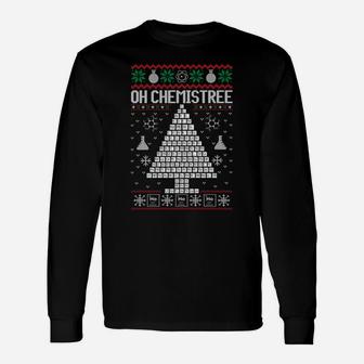 Oh Chemist Tree Merry Chemistree Chemistry Ugly Christmas Sweatshirt Unisex Long Sleeve | Crazezy