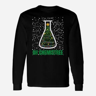 Oh Chemistree Chemistry Teacher Ugly Science Merry Christmas Unisex Long Sleeve | Crazezy UK