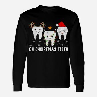 Oh Christmas Teeth Dental Squad Oral Hygiene Dentist Job Unisex Long Sleeve | Crazezy