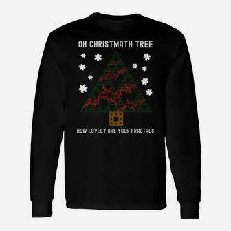 Oh Christmath Tree Lovely Fractals Math Teacher Christmas Unisex Long Sleeve | Crazezy UK