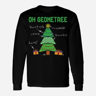Oh Geometree Geometry Math Science Teacher Christmas Gift Unisex Long Sleeve | Crazezy DE