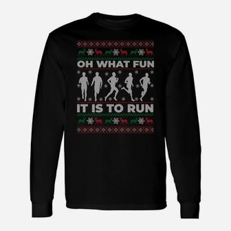 Oh What Fun It Is To Run Ugly Christmas Sweater Gift Sweatshirt Unisex Long Sleeve | Crazezy