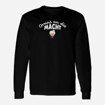 Omas an die Macht Langarmshirts, Lustiges Großmutter-Motiv - Seseable