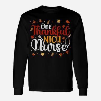 One Thankful Nicu Nurse Thanksgiving Day Nurse Cute Gifts Unisex Long Sleeve | Crazezy