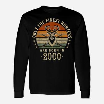 Only The Finest Hunters Are Born In 2000 21St Birthday Gift Unisex Long Sleeve | Crazezy CA