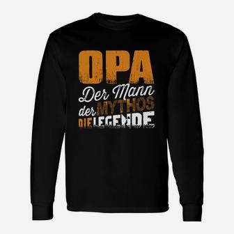 Opa Der Mann- Der Mythos- Die Legende Langarmshirts - Seseable