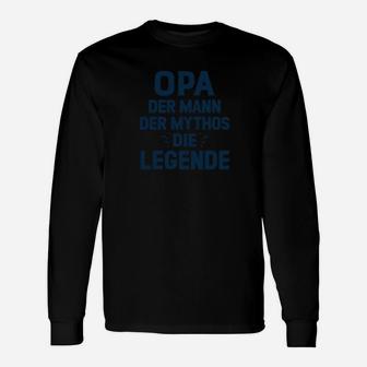 Opa Der Mann Der Mythos Langarmshirts - Seseable