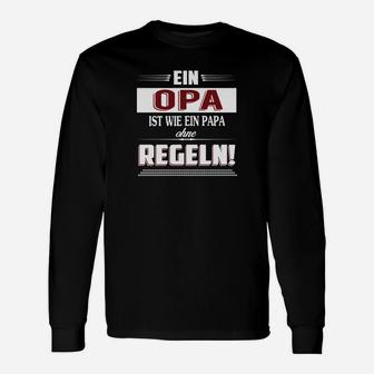 Opa Langarmshirts Papa ohne Regeln - Witziges Spruch Tee für Großväter - Seseable