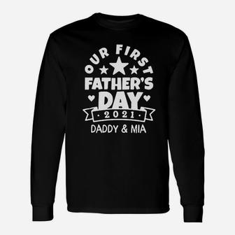 Our First Fathers Day Outfit For Dad And Baby Girl Unisex Long Sleeve | Crazezy UK