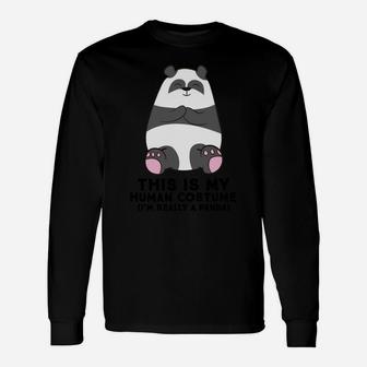 Panda This Is My Human Costume I'm Really A Panda Unisex Long Sleeve | Crazezy CA