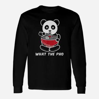 Panda What The Pho Ramen Noodles Unisex Long Sleeve | Crazezy