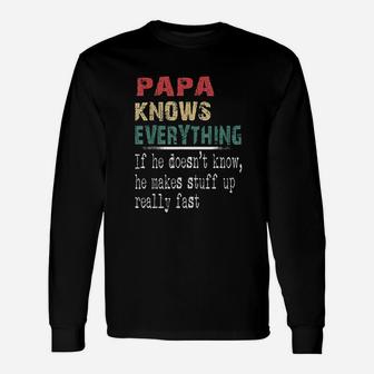 Papa Knows Everything Unisex Long Sleeve | Crazezy CA
