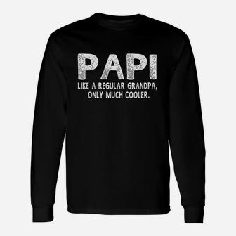 Papi Definition Like Regular Grandpa Only Cooler Unisex Long Sleeve | Crazezy UK