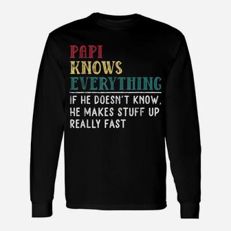 Papi Knows Everything Father's Day Gift For Funny Grandpa Unisex Long Sleeve | Crazezy DE