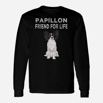 Papillon Friend For Life Dog Friendship Unisex Long Sleeve | Crazezy
