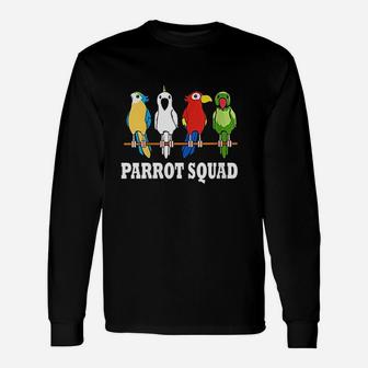 Parrot Squad Cute Team Parrot Bird Unisex Long Sleeve | Crazezy AU