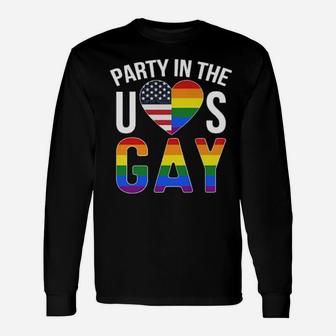 Party In The Us Gay Long Sleeve T-Shirt - Monsterry CA