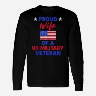 Patriotic Us Flag Proud Wife Of A Us Military Veteran Gift Unisex Long Sleeve | Crazezy UK