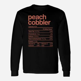 Peach Cobbler Nutrition Fact Funny Thanksgiving Christmas Unisex Long Sleeve | Crazezy UK