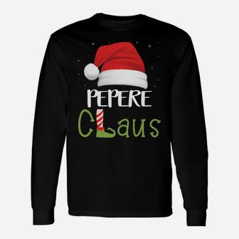 Pepere Claus Family Group Matching Pajama Funny Xmas Gift Sweatshirt Unisex Long Sleeve | Crazezy AU