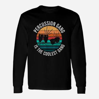 Percussion Gang Music Drums Bongos Congas Marching Band Unisex Long Sleeve | Crazezy AU