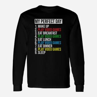 My Perfect Day Video Games Cool Gamer Play Video Games All Day Long Sleeve T-Shirt - Seseable