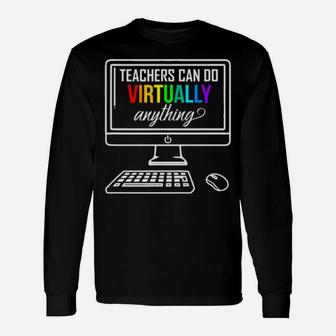 Personal Computer Teachers Can Do Virtually Anything Lgbt Long Sleeve T-Shirt - Monsterry