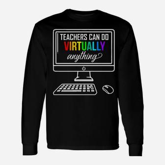 Personal Computer Teachers Can Do Virtually Anything Lgbt Long Sleeve T-Shirt - Monsterry