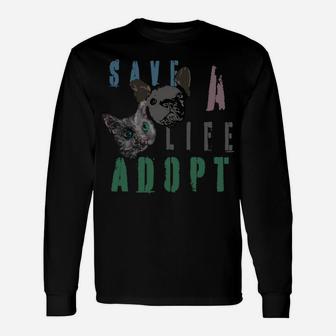 Pet Lover Save A Life Adopt Cat Dog Gift Mom Dad Unisex Long Sleeve | Crazezy CA