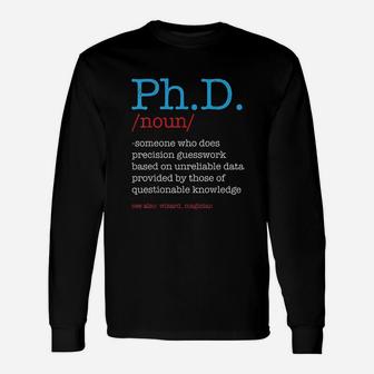 Phd Student Definition Unisex Long Sleeve | Crazezy