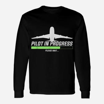 Pilot In Progress, Please Wait | Funny Aviation Pilot Unisex Long Sleeve | Crazezy